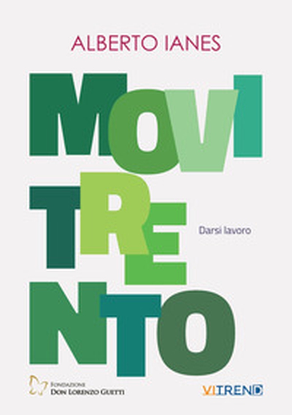 Movitrento. Darsi lavoro - Librerie.coop Movitrento. Darsi lavoro - Librerie.coop