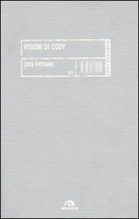 Visioni di Cody - Librerie.coop Visioni di Cody - Librerie.coop