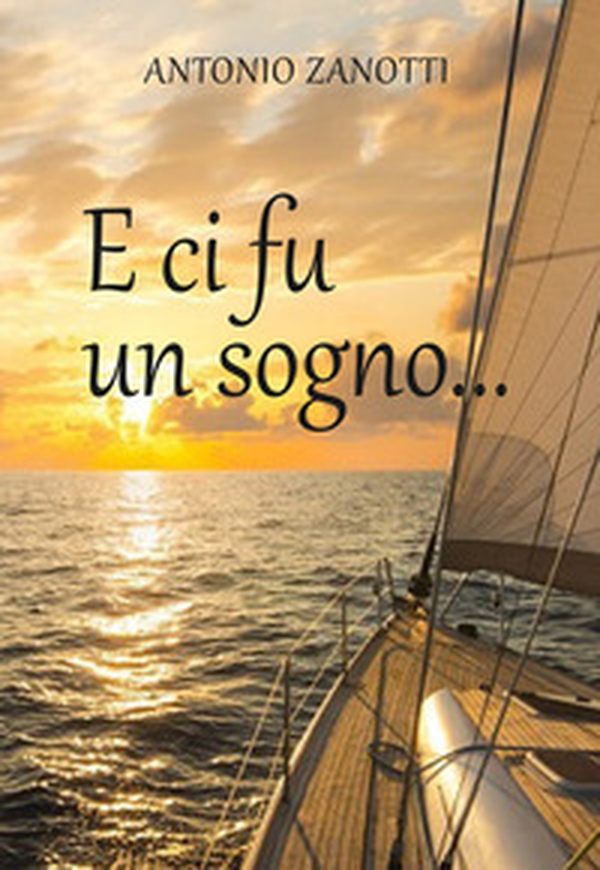 E ci fu un sogno... - Librerie.coop E ci fu un sogno... - Librerie.coop