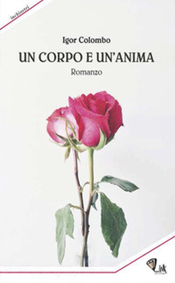 Un corpo e un'anima - Librerie.coop Un corpo e un'anima - Librerie.coop