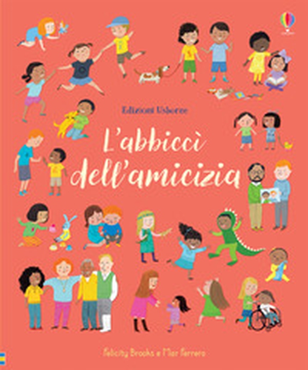 L'abbiccì dell'amicizia - Librerie.coop L'abbiccì dell'amicizia - Librerie.coop