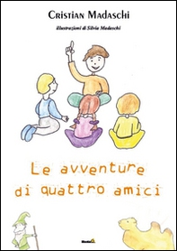 Le avventure di quattro amici - Librerie.coop