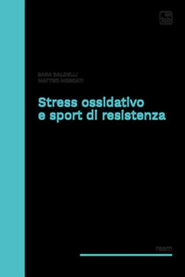 Stress ossidativo e sport di resistenza - Librerie.coop Stress ossidativo e sport di resistenza - Librerie.coop