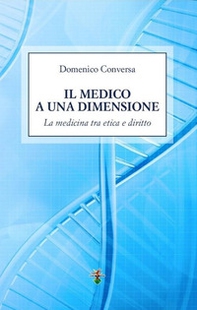 Il medico a una dimensione - Librerie.coop