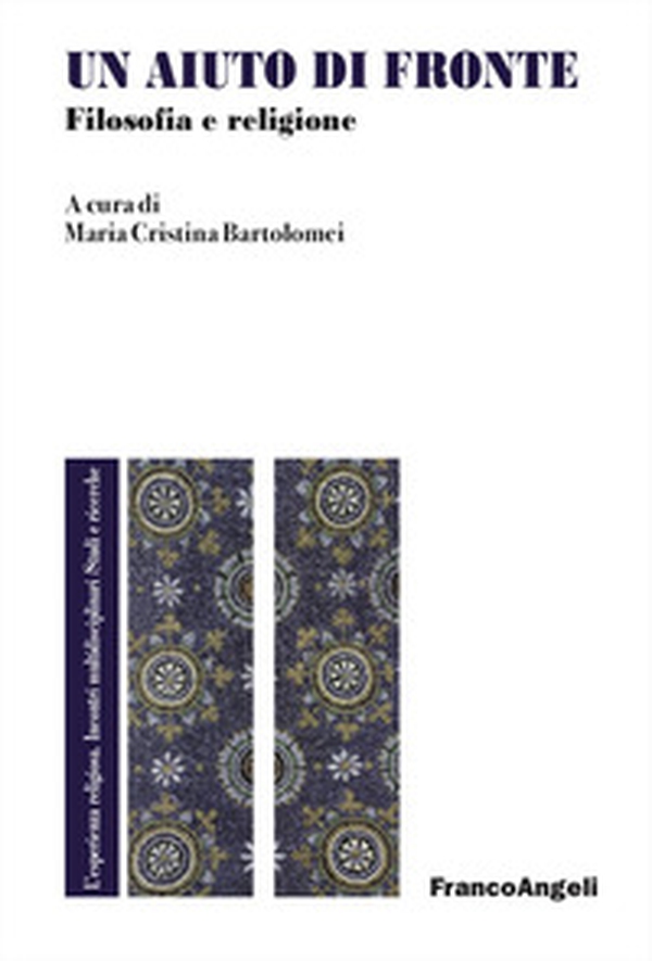 Un aiuto di fronte. Filosofia e religione - Librerie.coop