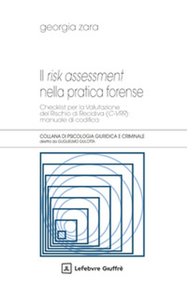 Il risk assessment nella pratica forense - Librerie.coop