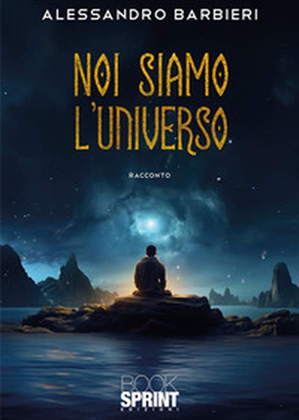 Noi siamo l'universo - Librerie.coop Noi siamo l'universo - Librerie.coop