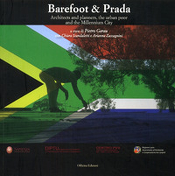 Barefoot & Prada. Architects and planners, the urban poor and the millennium city - Librerie.coop Barefoot & Prada. Architects and planners, the urban poor and the millennium city - Librerie.coop