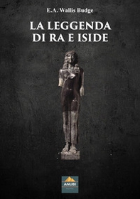 La leggenda di Ra e Iside - Librerie.coop La leggenda di Ra e Iside - Librerie.coop