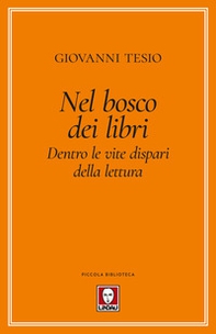 Nel bosco dei libri. Dentro le vite dispari della lettura - Librerie.coop