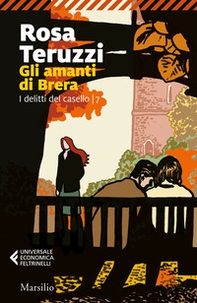 Gli amanti di Brera. I delitti del casello - Vol. 7 - Librerie.coop Gli amanti di Brera. I delitti del casello - Vol. 7 - Librerie.coop