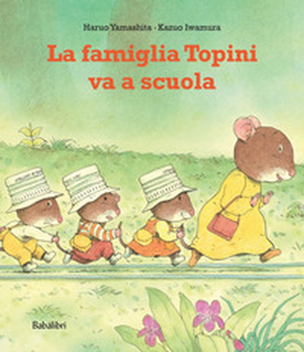 La famiglia topini va a scuola - Librerie.coop La famiglia topini va a scuola - Librerie.coop