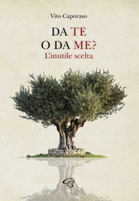 Da te o da me? L'inutile scelta - Librerie.coop