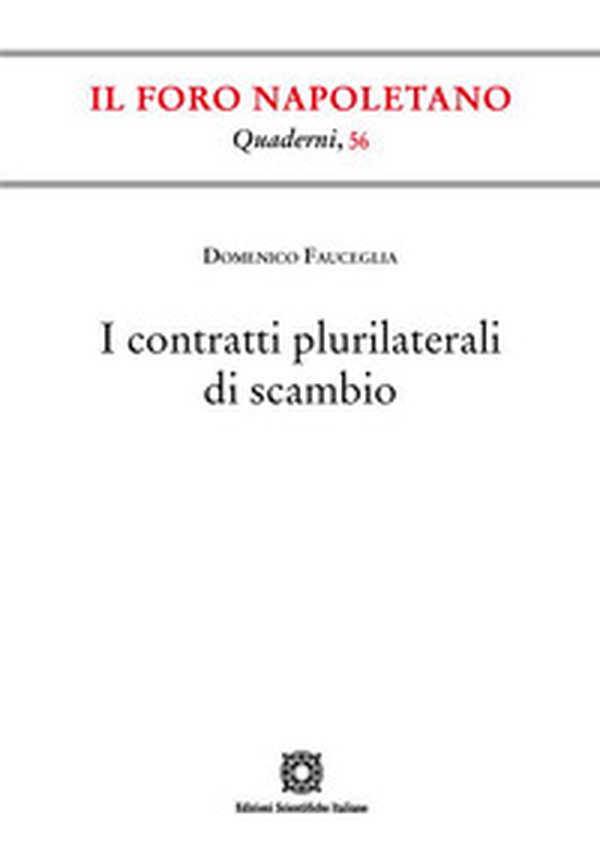 I contratti plurilaterali di scambio - Librerie.coop I contratti plurilaterali di scambio - Librerie.coop