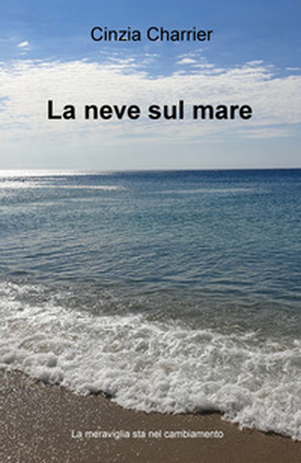 La neve sul mare - Librerie.coop La neve sul mare - Librerie.coop