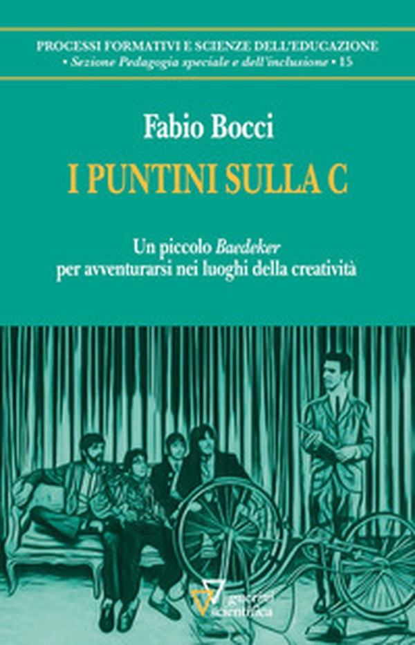 I puntini sulla C. Un piccolo «Baedeker» per avventurarsi nei luoghi della creatività - Librerie.coop