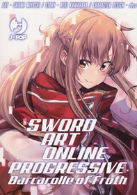 Barcarolle of Froth. Sword art online. Progressive. Collection box - Librerie.coop