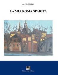 La mia Roma sparita - Librerie.coop