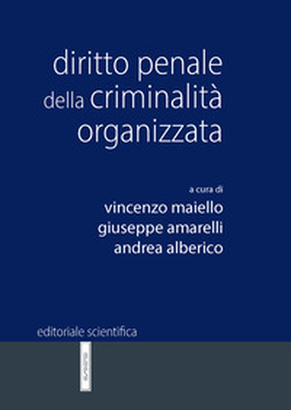 Diritto penale della criminalità organizzata - Librerie.coop Diritto penale della criminalità organizzata - Librerie.coop