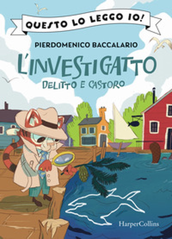 Delitto e castoro. L'investigatto - Librerie.coop Delitto e castoro. L'investigatto - Librerie.coop