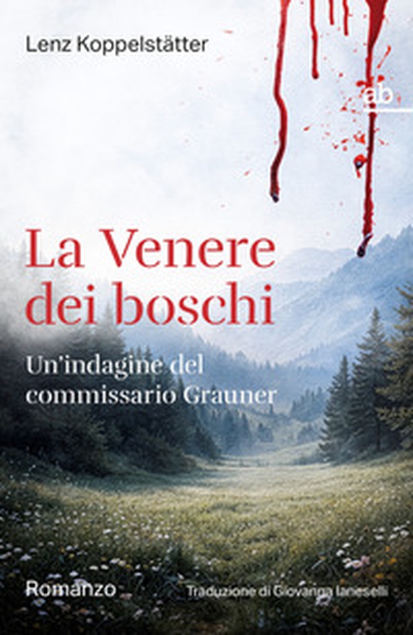 La Venere dei boschi. Un'indagine del commissario Grauner - Librerie.coop