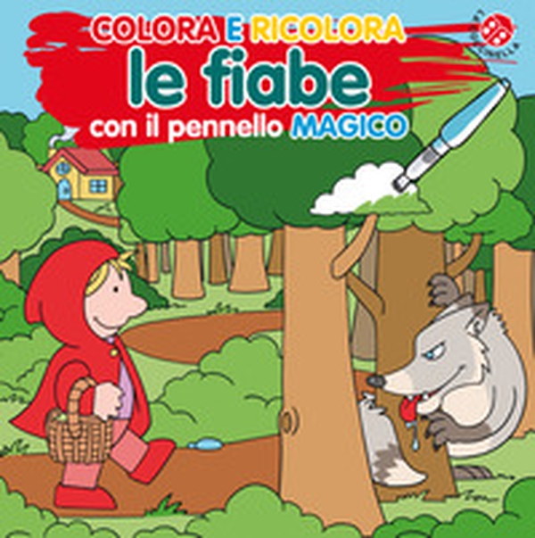 Colora e ricolora le fiabe - Librerie.coop Colora e ricolora le fiabe - Librerie.coop