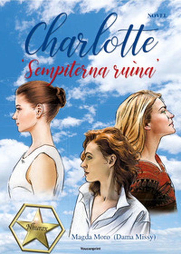 Charlotte «Sempiterna ruìna» - Librerie.coop Charlotte «Sempiterna ruìna» - Librerie.coop
