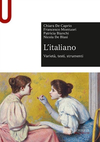 L'italiano. Varietà, testi, strumenti - Librerie.coop