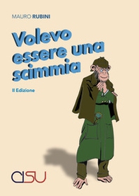 Volevo essere una scimmia - Librerie.coop