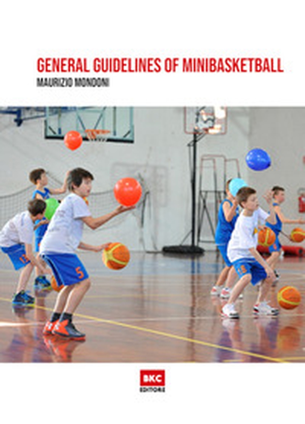 General guidelines of minibasketball - Librerie.coop General guidelines of minibasketball - Librerie.coop
