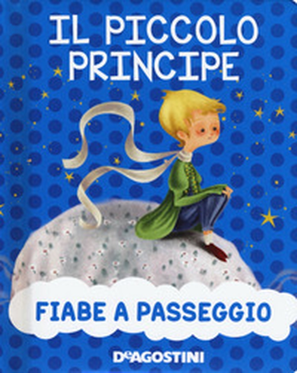 Il piccolo principe - Librerie.coop Il piccolo principe - Librerie.coop