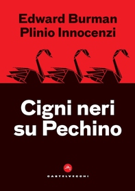 Cigni neri su Pechino - Librerie.coop Cigni neri su Pechino - Librerie.coop