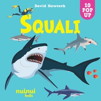 Squali. Sorprendenti pop up - Librerie.coop