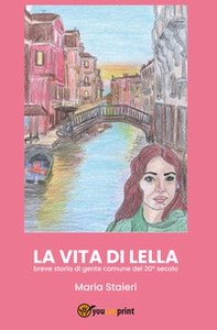 La vita di Lella - Librerie.coop