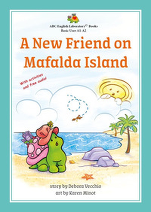 A new friend on Mafalda Island - Librerie.coop A new friend on Mafalda Island - Librerie.coop
