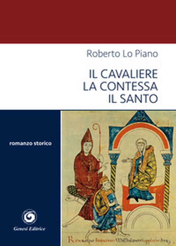 Il cavaliere la contessa il santo - Librerie.coop Il cavaliere la contessa il santo - Librerie.coop