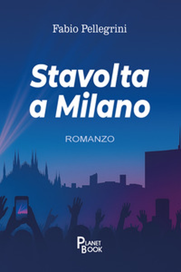 Stavolta a Milano - Librerie.coop Stavolta a Milano - Librerie.coop