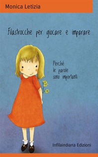 Filastrocche per giocare e imparare. Perché le parole sono importanti - Librerie.coop Filastrocche per giocare e imparare. Perché le parole sono importanti - Librerie.coop