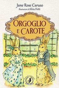 Orgoglio e carote - Librerie.coop