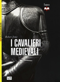 I cavalieri medievali - Librerie.coop
