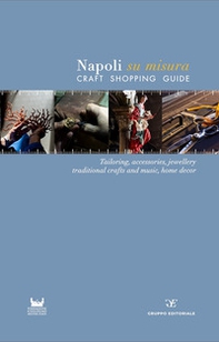 Napoli su misura. Craft Shopping Guide - Librerie.coop