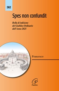 Spes non confundit. Bolla di indizione del Giubileo Ordinario dell'Anno 2025 - Librerie.coop Spes non confundit. Bolla di indizione del Giubileo Ordinario dell'Anno 2025 - Librerie.coop
