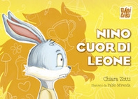 Nino cuor di leone - Librerie.coop