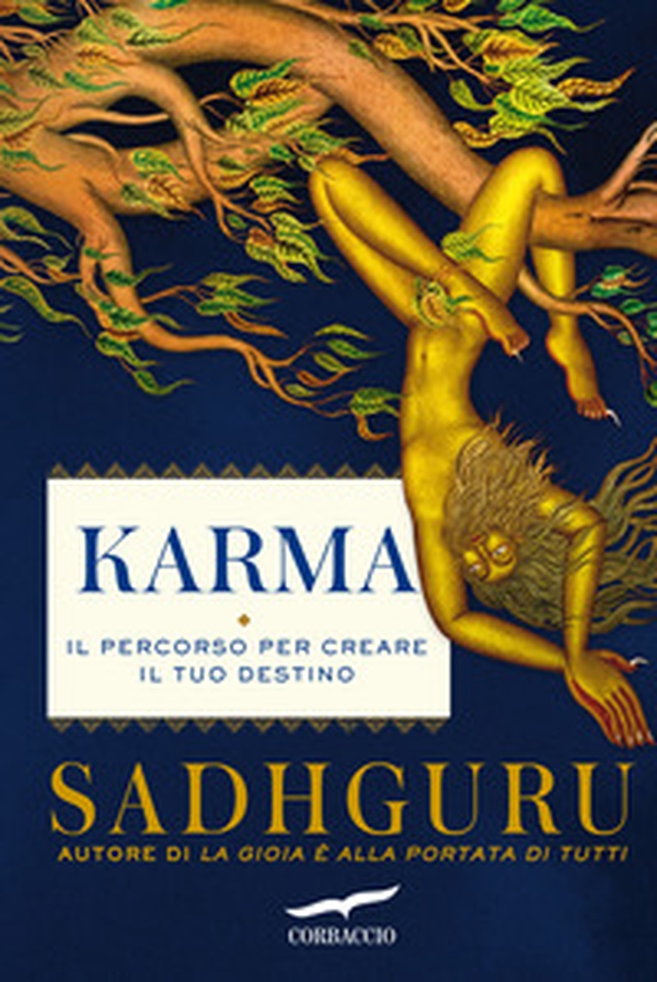 Karma. Il percorso per creare il tuo destino - Librerie.coop Karma. Il percorso per creare il tuo destino - Librerie.coop