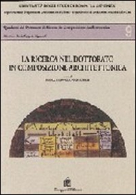 La ricerca nel dottorato in composizione architettonica - Librerie.coop La ricerca nel dottorato in composizione architettonica - Librerie.coop