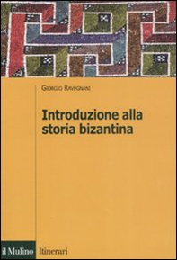 Introduzione alla storia bizantina - Librerie.coop