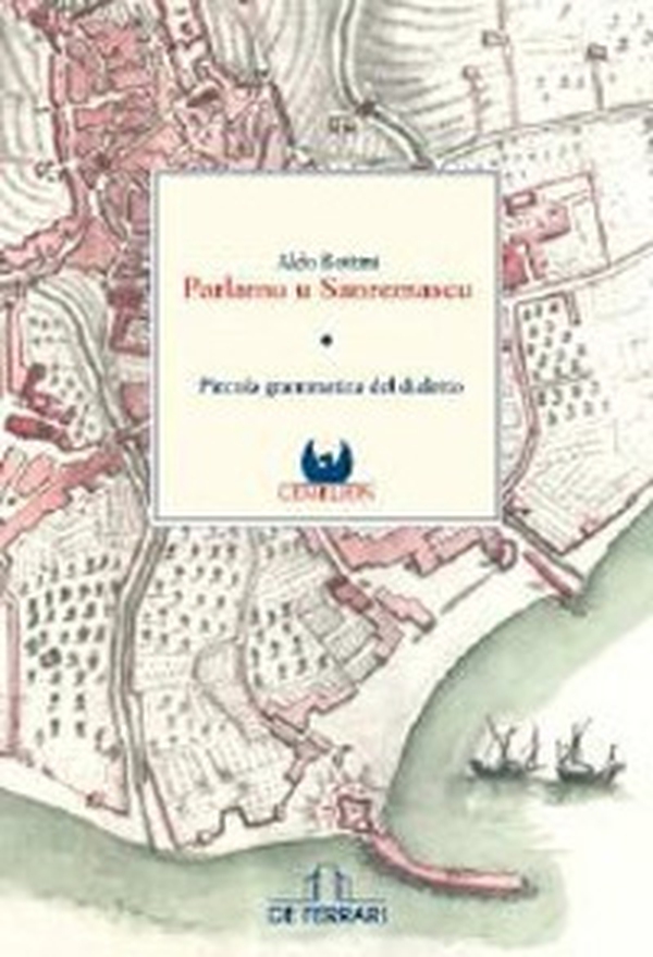 Parlamu u sanremascu. Piccola grammatica del dialetto - Librerie.coop Parlamu u sanremascu. Piccola grammatica del dialetto - Librerie.coop
