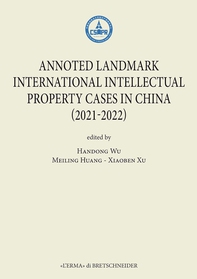 Annoted Landmark International Intellectual Property Cases in China - Librerie.coop