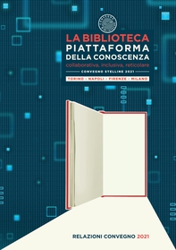 La biblioteca piattaforma della conoscenza - Librerie.coop La biblioteca piattaforma della conoscenza - Librerie.coop