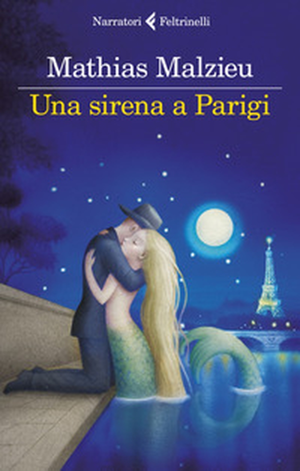 Una sirena a Parigi - Librerie.coop Una sirena a Parigi - Librerie.coop